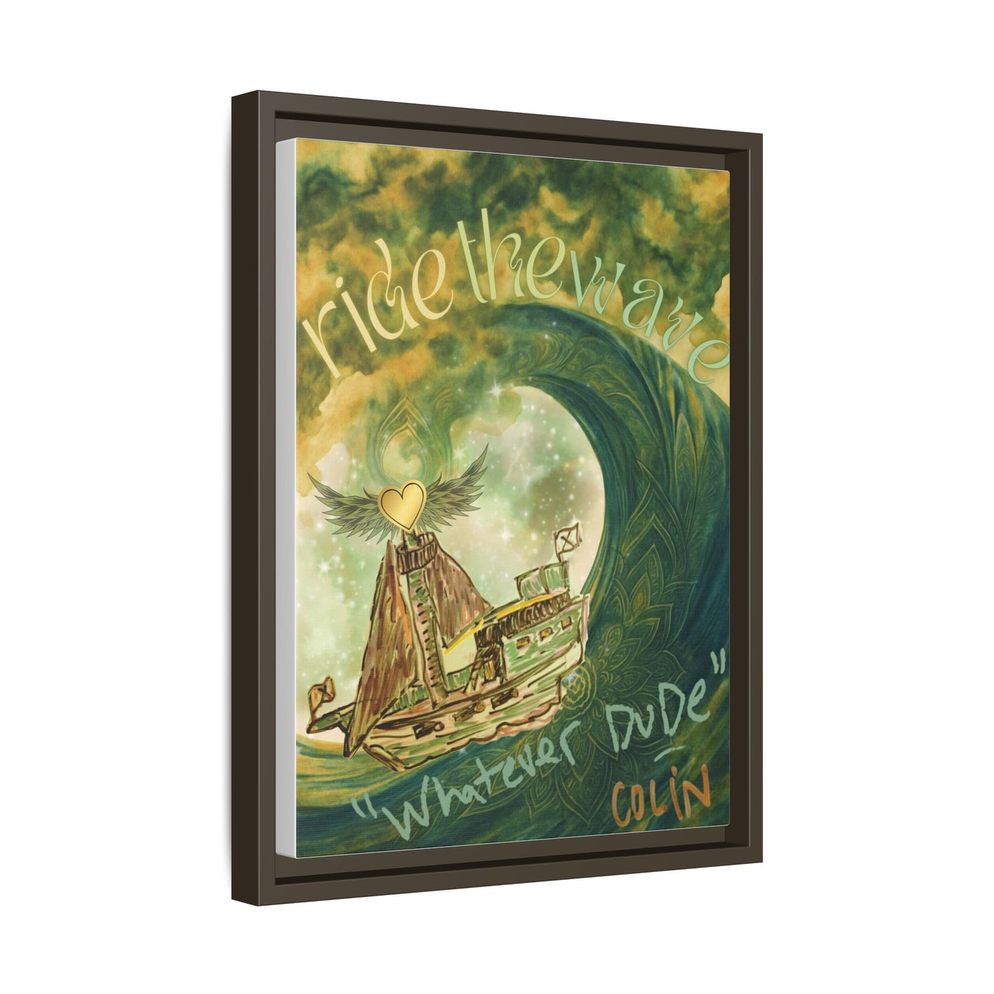 Framed Art "Ride the Wave, Whatever Dude" In Memory of Colin Kirsch Roberts