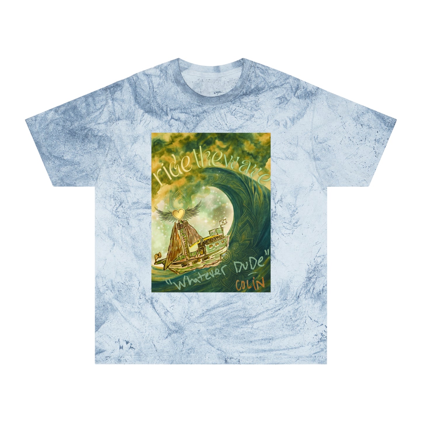 Shirt "Ride the Wave, Whatever Dude" In Memory of Colin Kirsch Roberts