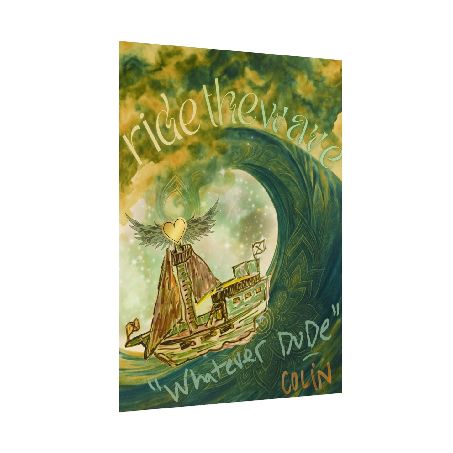 Poster "Ride the Wave, Whatever Dude" In Memory of Colin Kirsch Roberts